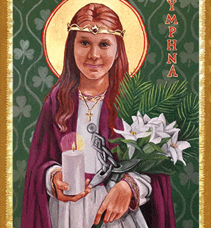 St. Dymphna patroness of mental and nervous illnesses.