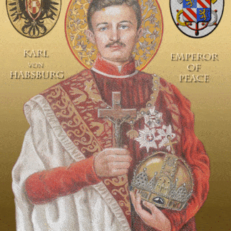 Bl. Emperor Karl von Habsburg-Lorraine